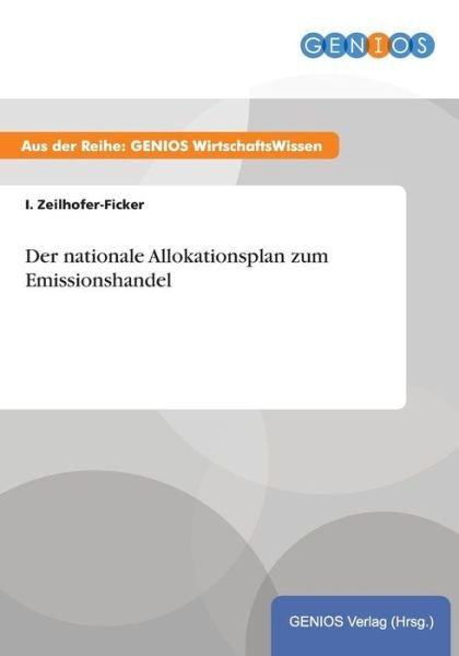 Cover for I Zeilhofer-ficker · Der Nationale Allokationsplan Zum Emissionshandel (Taschenbuch) (2015)