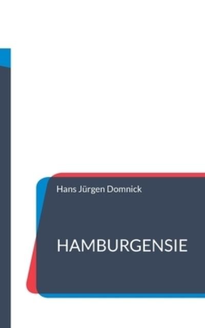 Cover for Hans Jurgen Domnick · Hamburgensie (Paperback Book) (2022)