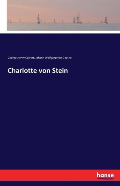 Cover for Calvert · Charlotte von Stein (Book) (2016)