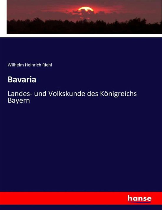 Cover for Riehl · Bavaria (Bok) (2017)