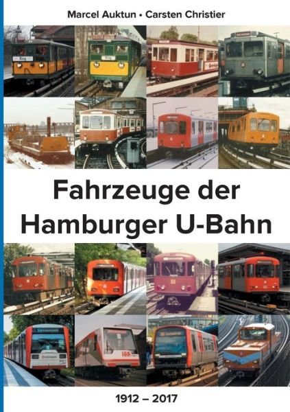 Cover for Auktun · Fahrzeuge der Hamburger U-Bahn (Bog) (2017)
