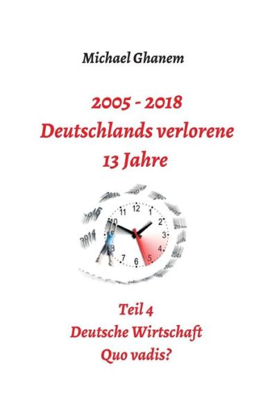 Cover for Ghanem · 2005 - 2018: Deutschlands verlor (Book) (2018)