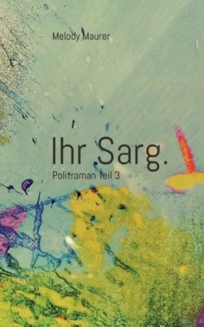 Cover for Melody Maurer · Ihr Sarg. (Book) (2023)