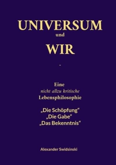 Cover for Alexander Swidsinski · Universum und wir (Book) (2023)