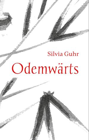 Cover for Silvia Guhr · Odemwärts (Book) (2024)