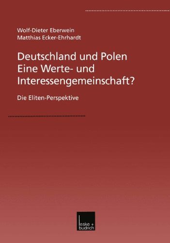 Deutschland Und Polen -- Eine Werte- Und Interessengemeinschaft?: Die Eliten-Perspektive - W -D Eberwein - Libros - Vs Verlag Fur Sozialwissenschaften - 9783810031365 - 31 de enero de 2001