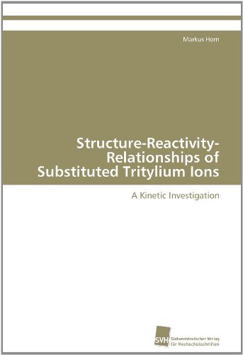 Cover for Markus Horn · Structure-reactivity-relationships of Substituted Tritylium Ions: a Kinetic Investigation (Pocketbok) (2011)
