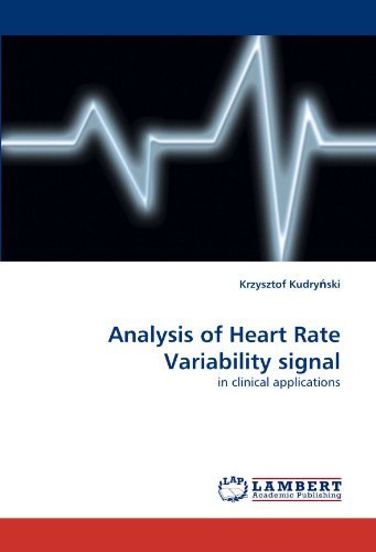 Cover for Krzysztof Kudry?ski · Analysis of Heart Rate Variability Signal: in Clinical Applications (Pocketbok) (2010)