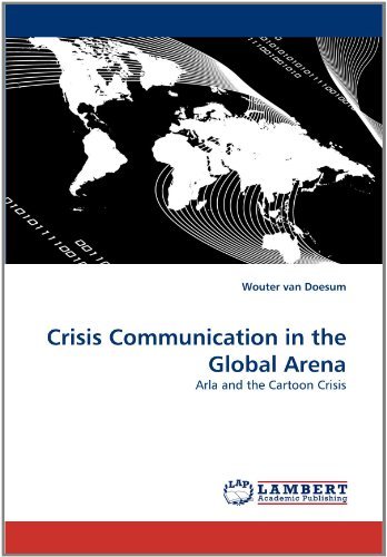 Cover for Wouter Van Doesum · Crisis Communication in the Global Arena: Arla and the Cartoon Crisis (Taschenbuch) (2011)