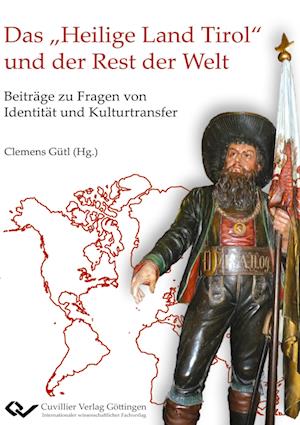 Cover for Gütl Clemens · Das &quot;Heilige Land Tirol&quot; und der Rest der Welt. Beiträge zu Fragen von Identität und Kulturtransfer (Paperback Book) (2010)