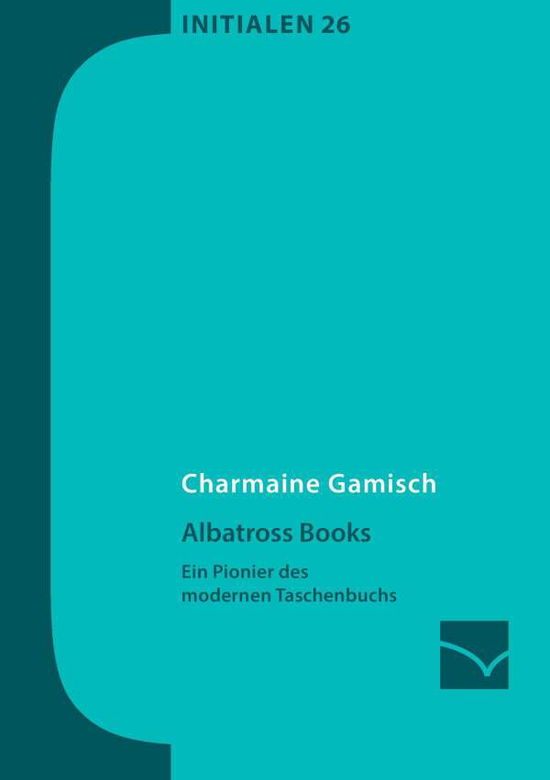 Cover for Gamisch · Albatross Books (Book) (2016)