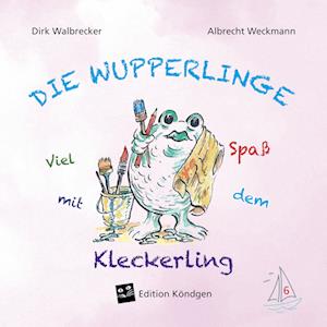 Cover for Dirk Walbrecker · Viel Spaß mit dem Kleckerling (Book) (2024)