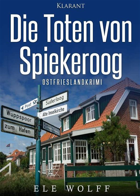 Cover for Ele Wolff · Die Toten von Spiekeroog. Ostfrieslandkrimi (Taschenbuch) (2018)
