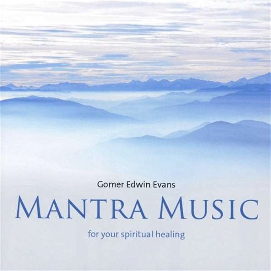 Cover for Gomer Edwin Evans · Mantra Music (CD) (2020)