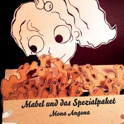 Cover for Mona Angona · Mabel und das Spezialpaket (Taschenbuch) (2021)