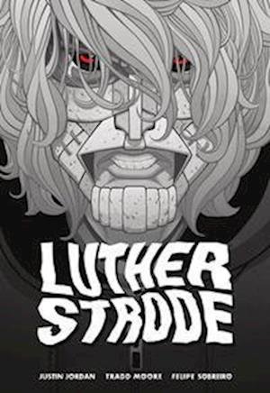 Cover for Justin Jordan · Luther Strode (Buch) (2022)