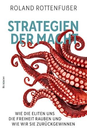 Cover for Roland Rottenfußer · Strategien der Macht (Book) (2023)