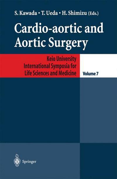 Cover for S Kawada · Cardio-aortic and Aortic Surgery - Keio University International Symposia for Life Sciences and Medicine (Paperback Book) [Softcover reprint of the original 1st ed. 2001 edition] (2012)