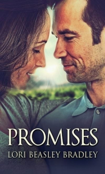 Promises - Lori Beasley Bradley - Książki - NEXT CHAPTER - 9784867502365 - 5 czerwca 2021