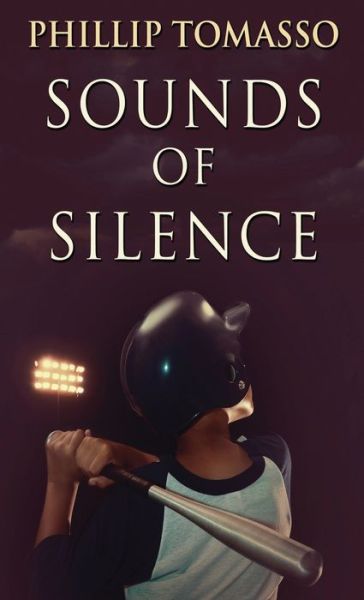 Cover for Phillip Tomasso · Sounds Of Silence (Hardcover Book) (2021)