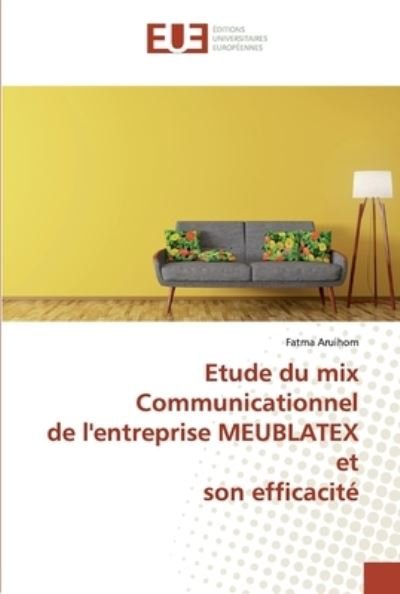 Cover for Aruihom · Etude du mix Communicationnel d (Bok) (2020)
