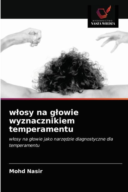 Cover for Mohd Nasir · Wlosy Na Glowie Wyznacznikiem Temperamentu (Paperback Book) (2021)