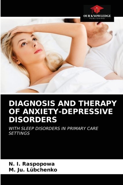 Cover for N I Raspopowa · Diagnosis and Therapy of Anxiety-Depressive Disorders (Pocketbok) (2021)