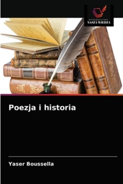 Cover for Yaser Boussella · Poezja i historia (Paperback Book) (2021)