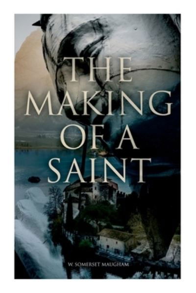 Cover for W. Somerset Maugham · Making of a Saint (Bok) (2022)