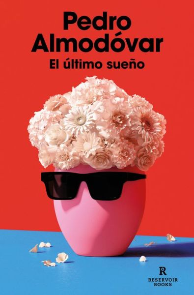 Cover for Pedro Almodovar · El último sueño (Paperback Bog) (2023)