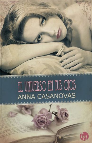 El universo en tus ojos - Anna Casanovas - Książki - Top Novel - 9788468781365 - 28 grudnia 2018