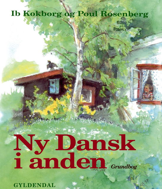 Cover for Poul Rosenberg; Ib Kokborg · Ny dansk i ...1. - 2. klasse: Ny Dansk i anden (Bound Book) [1e uitgave] [Indbundet] (1997)