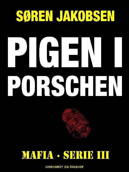 Cover for Søren Jakobsen · Mafia: Pigen i porschen (Sewn Spine Book) [3.º edición] (2018)