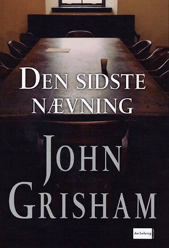 Cover for John Grisham · Den sidste nævning (Book) [1. wydanie] (2004)