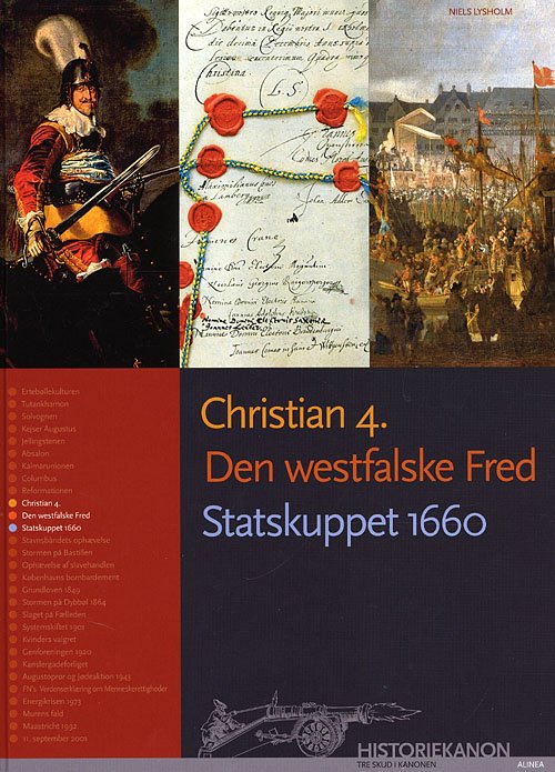 Cover for Niels Lysholm · Historiekanon: Historiekanon, Christian 4. Den westfalske Fred, Statskuppet 1660 (Innbunden bok) [1. utgave] [Indbundet] (2009)