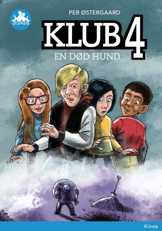 Læseklub: Klub 4 - en død hund, Blå Læseklub - Per Østergaard - Boeken - Alinea - 9788723536365 - 14 januari 2019