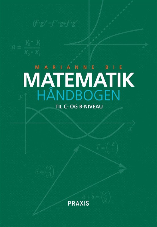 Cover for Marianne Bie · Matematikhåndbogen (Sewn Spine Book) [1. Painos] (2021)