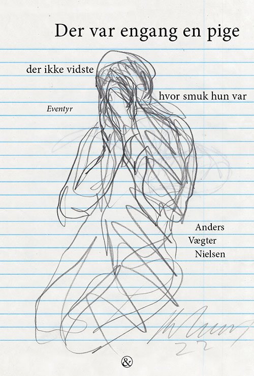 Cover for Anders Vægter Nielsen · Der var engang en pige der ikke vidste hvor smuk hun var (Bound Book) [1st edition] (2024)