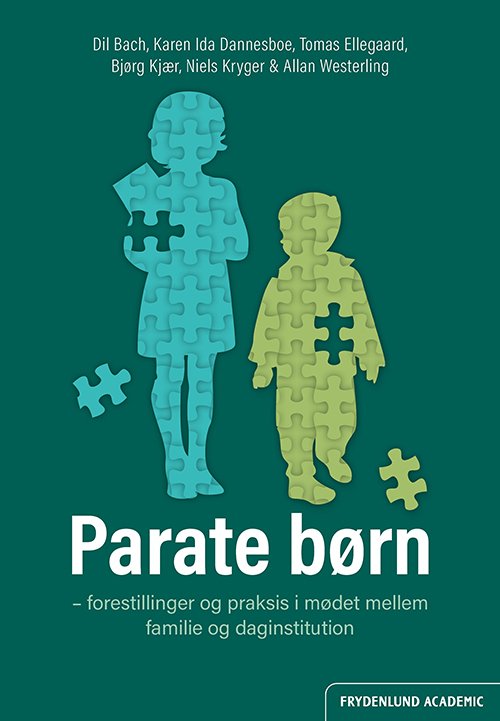Cover for Dil Bach, Karen Ida Dannesboe, Tomas Ellegaard, Bjørg Kjær, Niels Kryger og Allan Westerling · Parate børn (Pocketbok) [1. utgave] (2020)
