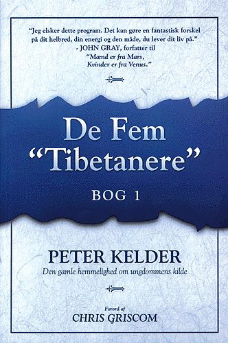 Cover for Peter Kelder · De fem &quot;tibetanere&quot; eller Den gamle hemmelighed om ungdommens kilde (Bog) (1998)