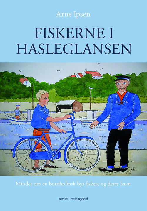 Fiskerne i Hasleglansen - Arne Ipsen - Książki - Forlaget mellemgaard - 9788793724365 - 18 czerwca 2018