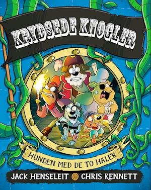 Krydsede knogler: Hunden med de to haler - Jack Henseleit - Books - Bogoo - 9788794446365 - June 24, 2023