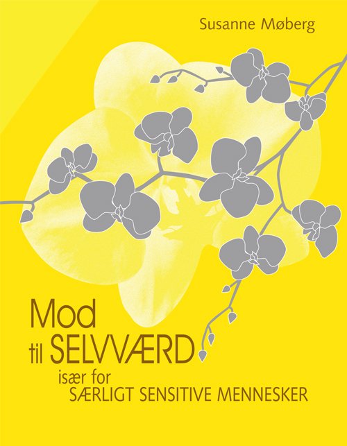 Cover for Susanne Møberg · Mod til Selvværd (Sewn Spine Book) [1º edição] (2011)