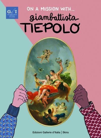 Cover for On a Mission with... Giambattista Tiepolo (Gebundenes Buch) (2021)