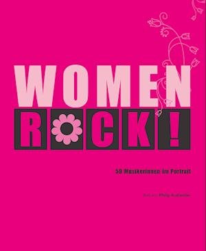 Cover for Philip Auslander · Women Rock! 50 Musikerinnen im Portrait (Book) (2024)