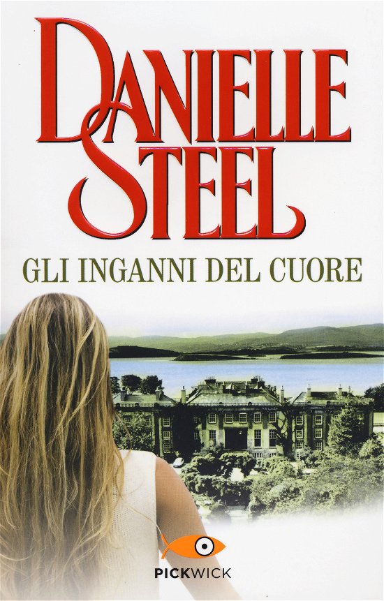 Cover for Danielle Steel · Gli Inganni Del Cuore (Bok)