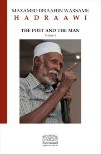 Hadraawi: The Poet and the Man - Maxamed Ibraahin Warsame 'Hadraawi' - Books - Ponte Invisibile - 9788888934365 - October 20, 2013