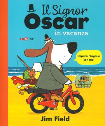 Cover for Jim Field · Il Signor Oscar In Vacanza. Ediz. A Colori (Book)