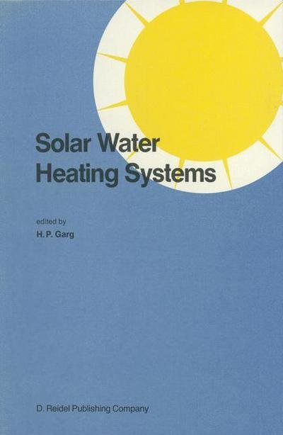 Cover for H P Garg · Solar Water Heating Systems (Inbunden Bok) (1985)