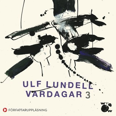 Cover for Ulf Lundell · Vardagar 3 (Hörbok (CD)) (2020)